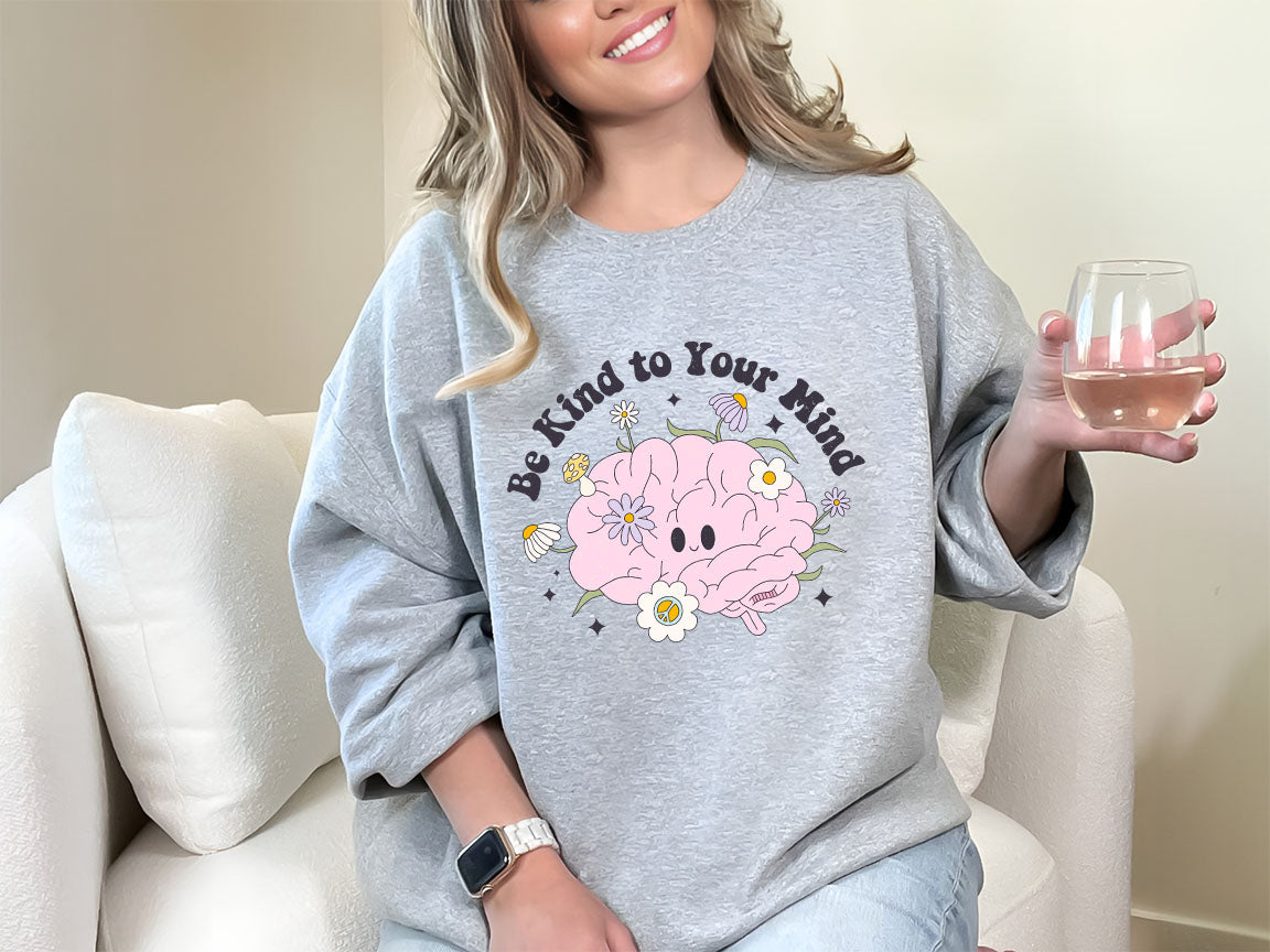Be Kind To Your Mind Mental Health DTF Transfer Print