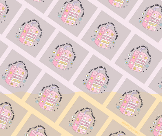 Take Your Mental Health Drink Mental Health DTF Transfer Print