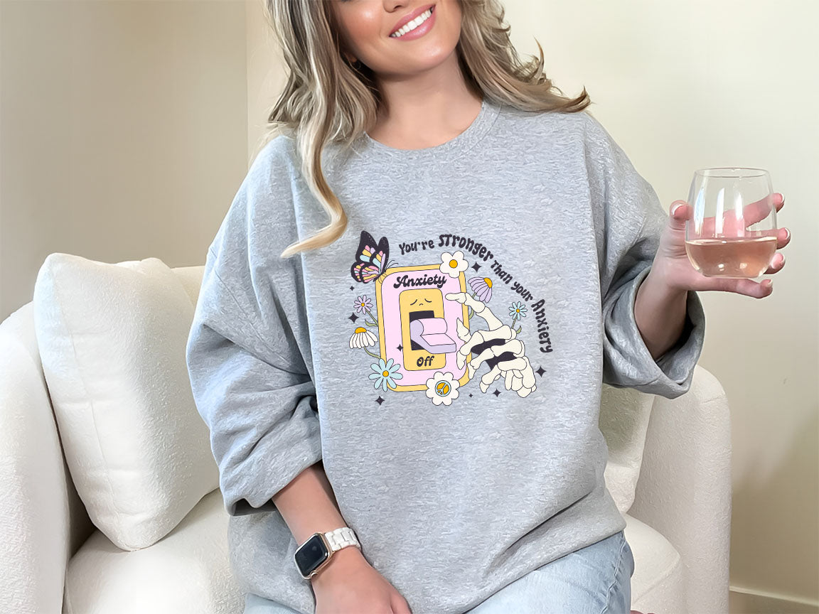 You're Stronger Than Your Anxiety Mental Health DTF Transfer Print