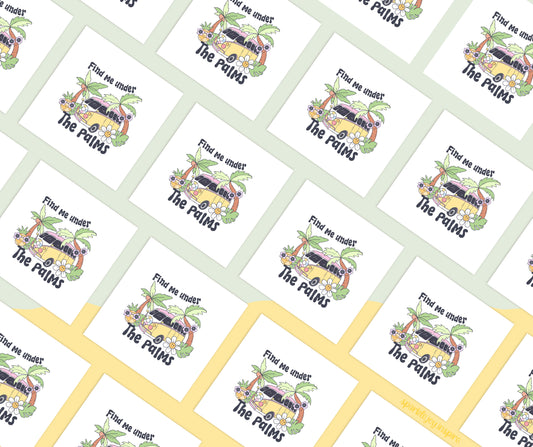 Find Me Under The Palms Groovy Summer Sublimation Transfer Print