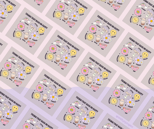 Things That Make Me Happy Mental Health DTF Transfer Print