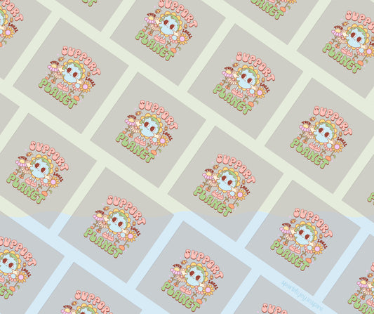 Support Your Local Planet Earth Day Vibes DTF Transfer Print