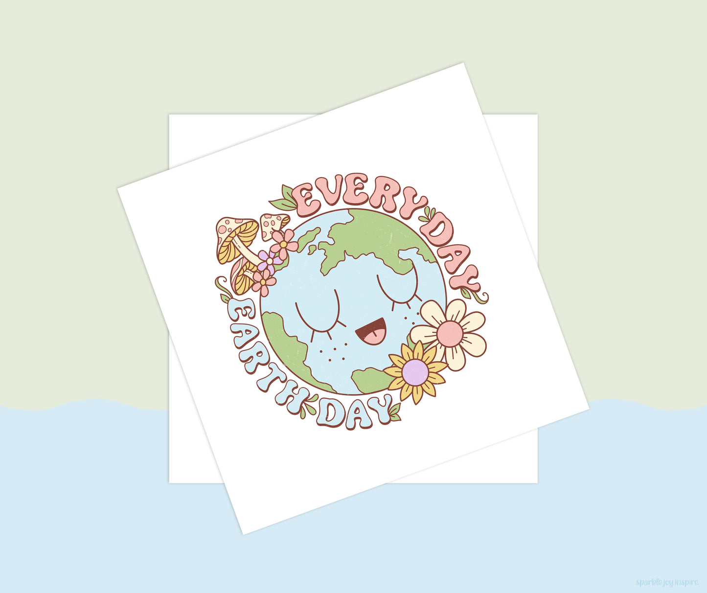 Everyday Earth Day Vibes Sublimation Transfer Print