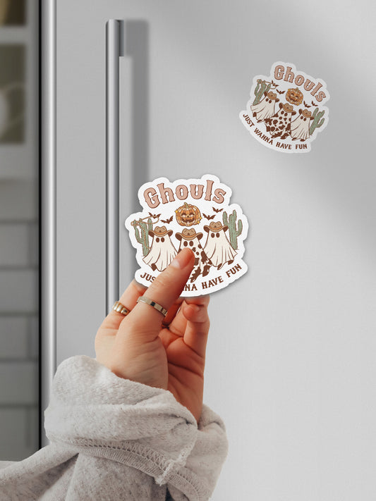 Ghouls Just Wanna Have Fun Howdy Western Halloween Magnet