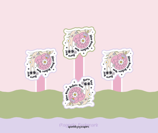 Slow Down Before You Burn Out Mental Health Magnetic Bookmark Paper Craft Printable