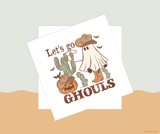 Let's Go Ghouls Howdy Western Halloween Sublimation Transfer Print