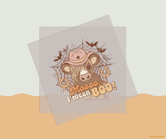 Moooo... I Mean Boo Howdy Western Halloween DTF Transfer Print