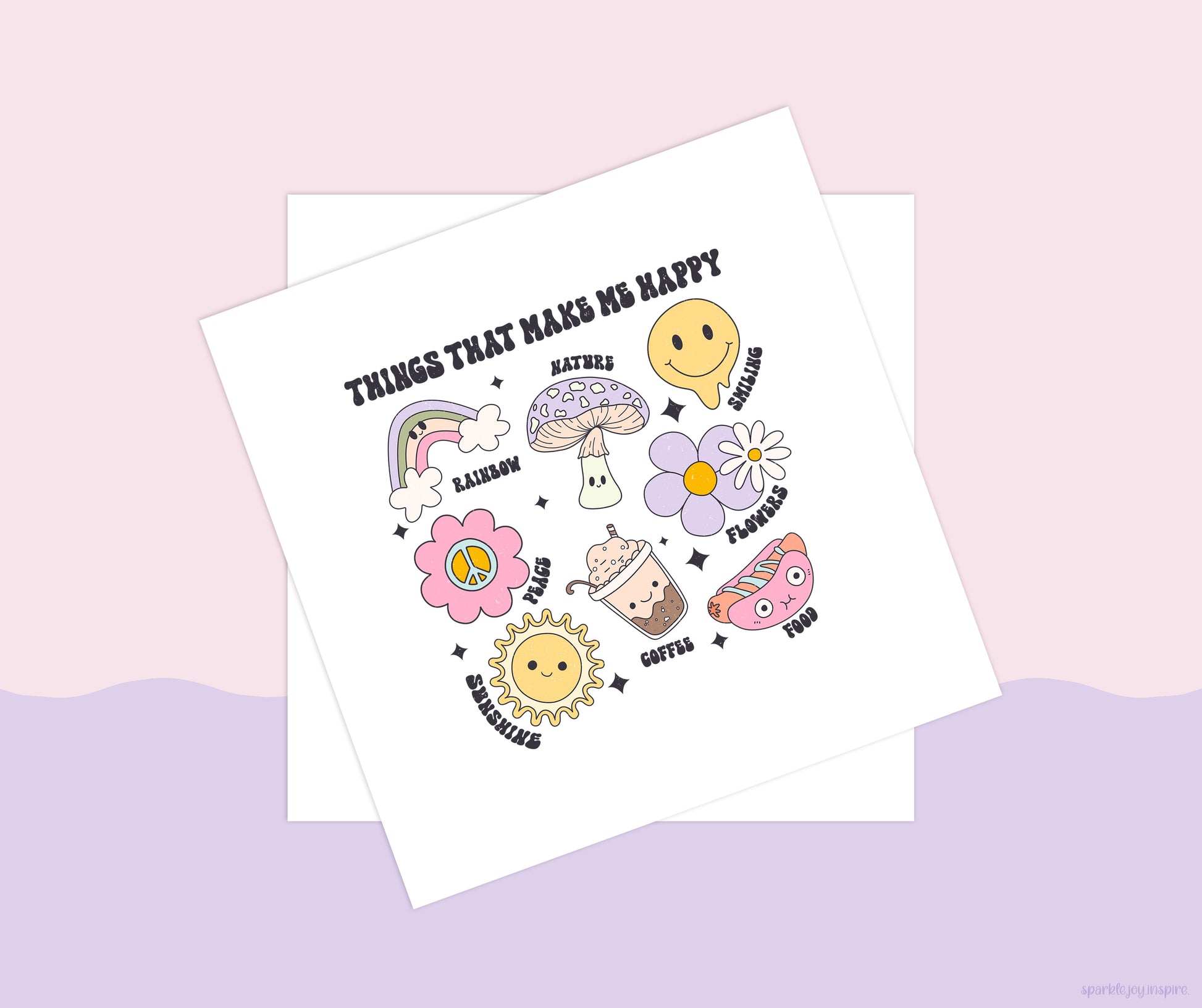 Things That Make Me Happy Mental Health Sublimation Transfer Print