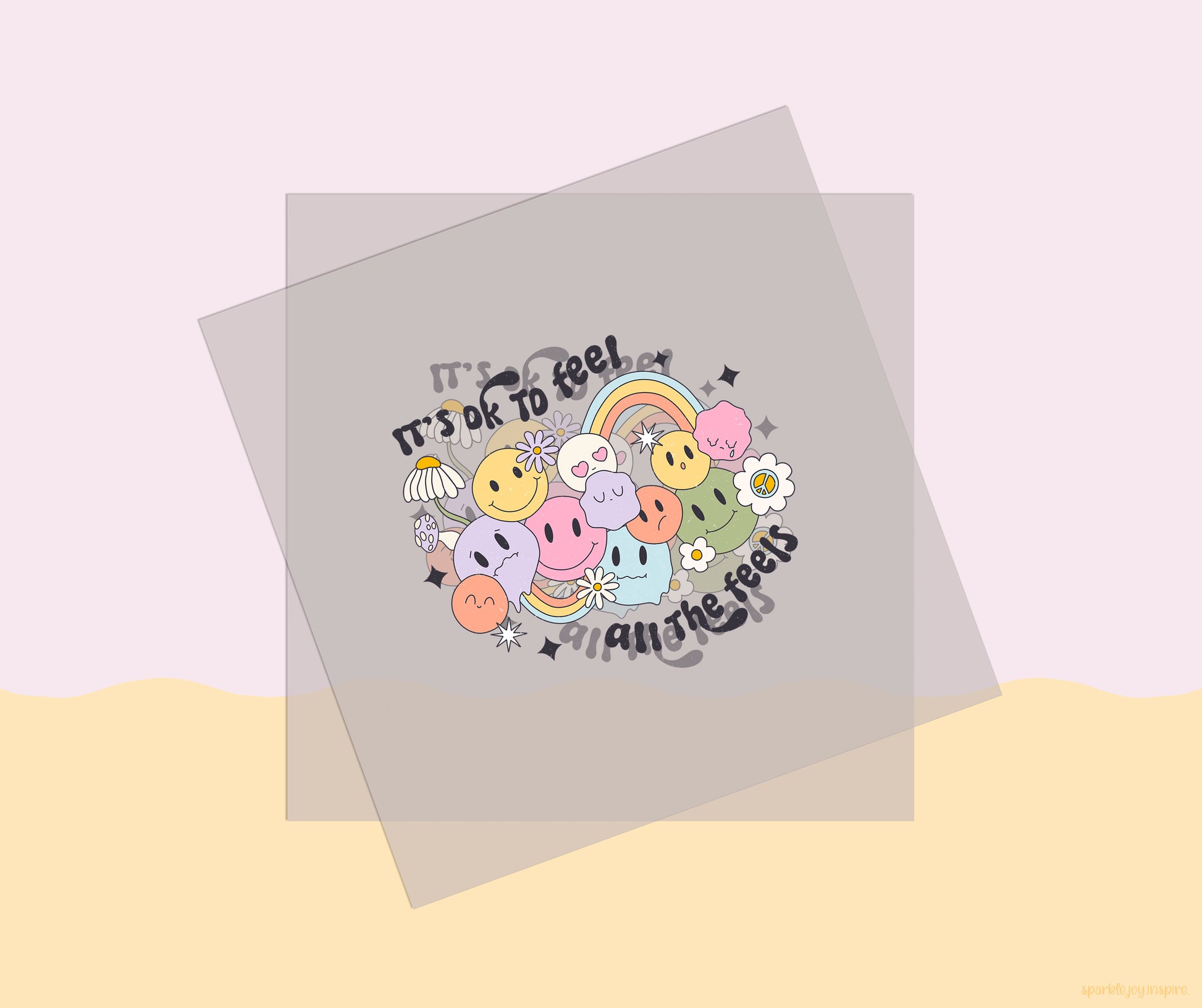 It's Okay To Feel All The Feels Mental Health DTF Transfer Print