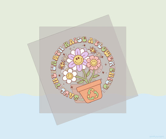 Save The Earth Raise A Flower Child Earth Day Vibes DTF Transfer Print