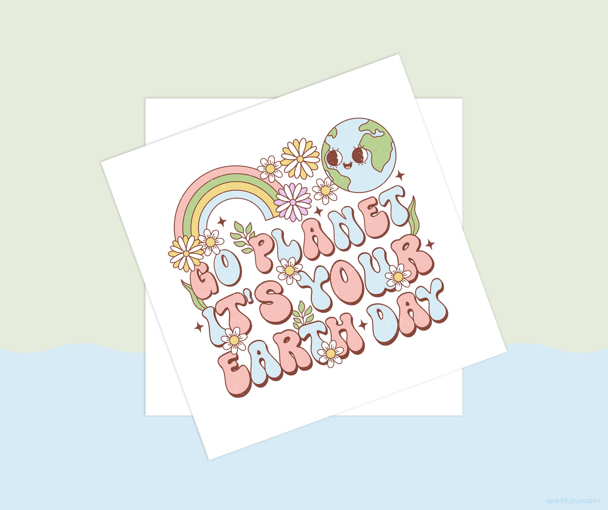 Go Planet It's Your Earth Day Earth Day Vibes Sublimation Transfer Print